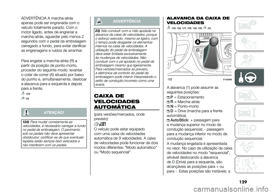 FIAT DUCATO 2020  Manual de Uso e Manutenção (in Portuguese) ����+��8�0�7�?�B�*�/�C�+ �+ ������������
���	��� ��
�
�	 ��	� �	����	���
� ��
� �

��	�����
 ��
�����	���	 �����
�
� �/�
� �

��
��
� �����
�
�