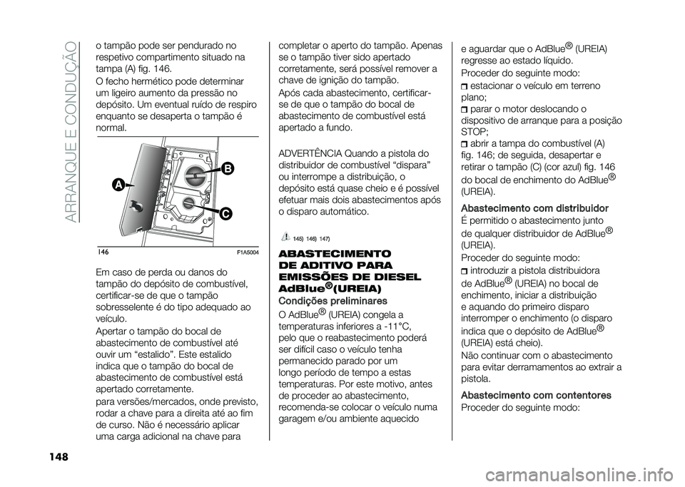 FIAT DUCATO 2020  Manual de Uso e Manutenção (in Portuguese) ��+�7�7�+�*�D�<�0��0��/�6�*��<�O�P�6
��	� �
 �����$�
 ��
�
�	 ��	� ��	��
����
�
 ��

��	���	����
 ��
��������	���
 ������
�
 ��
����� �:�+�; ���� �H�