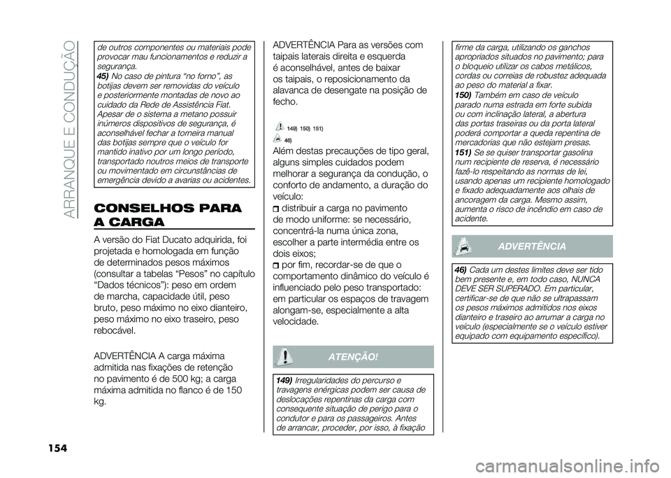 FIAT DUCATO 2020  Manual de Uso e Manutenção (in Portuguese) ��+�7�7�+�*�D�<�0��0��/�6�*��<�O�P�6
��
�	
�
�	 �
����
� ��
���
��	���	� �
� ����	����� ��
�
�	
���
��
��� ��� ������
����	���
� �	 ��	�
���� ���	�