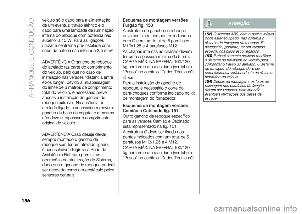 FIAT DUCATO 2020  Manual de Uso e Manutenção (in Portuguese) ��+�7�7�+�*�D�<�0��0��/�6�*��<�O�P�6
��
� ��	�����
 ��, �
 ����
 ���� � �����	����!�$�

�
�	 �� �	��	����� �����$�
 �	�������
 �	 �

����
 ���� ��