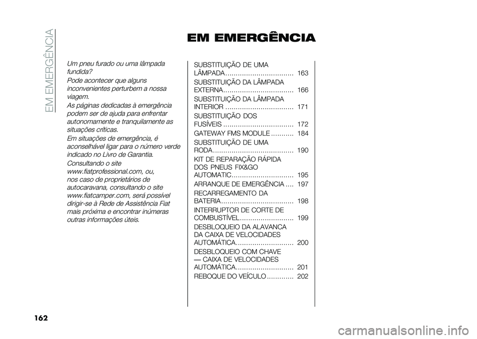 FIAT DUCATO 2020  Manual de Uso e Manutenção (in Portuguese) ��0���0��0�7�-�B�*�/�C�+
��� �� ����������	
�<� ���	� �����
�
 �
� ��� ��Y����
�
����
��
��s
��
�
�	 ���
���	��	� ���	 ����������
���	���	
