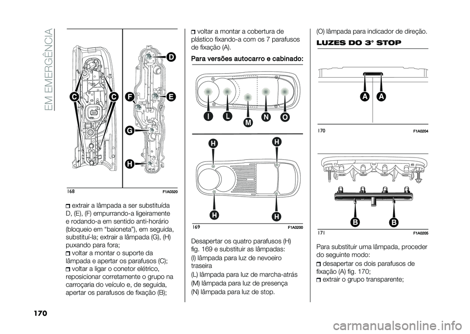 FIAT DUCATO 2020  Manual de Uso e Manutenção (in Portuguese) ��0���0��0�7�-�B�*�/�C�+
��� ���	
��>��@�E�D�@�	�(����� � ��Y����
� � ��	� ����������
�
��  �:�0�;�  �:��; �	��������
�
�� ����	�����	���	
�	 ��