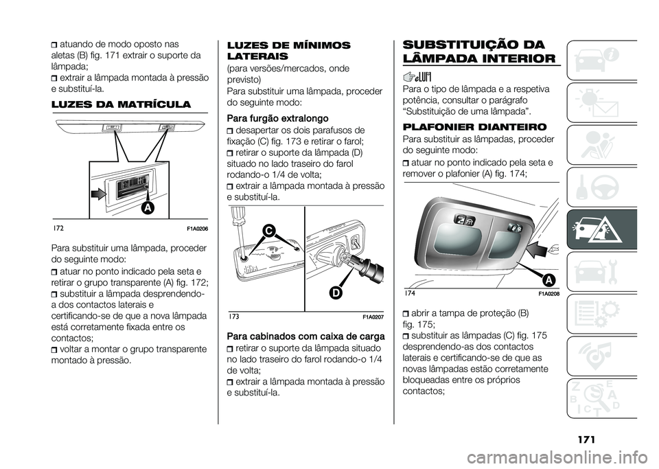 FIAT DUCATO 2020  Manual de Uso e Manutenção (in Portuguese) ���������
�
 �
�	 ��
�
�
 �
��
���
 ���
���	��� �:�1�; ���� �H�I�H �	�(����� �
 ����
���	 �
�
��Y����
��) �	�(����� � ��Y����
� ��
����
� � ��