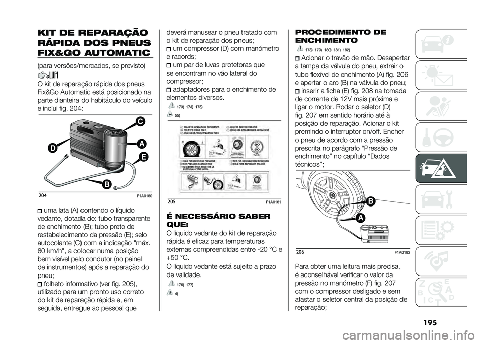 FIAT DUCATO 2020  Manual de Uso e Manutenção (in Portuguese) ���
�5��
 �� ���/�	��	���
��6�/���	 ��� �/����
���7�Q�� �	��
���	�
��
�:���� ��	���"�	��=��	����
�
��  ��	 ���	�����
�;
�6 �\�� �
�	 ��	�����!�