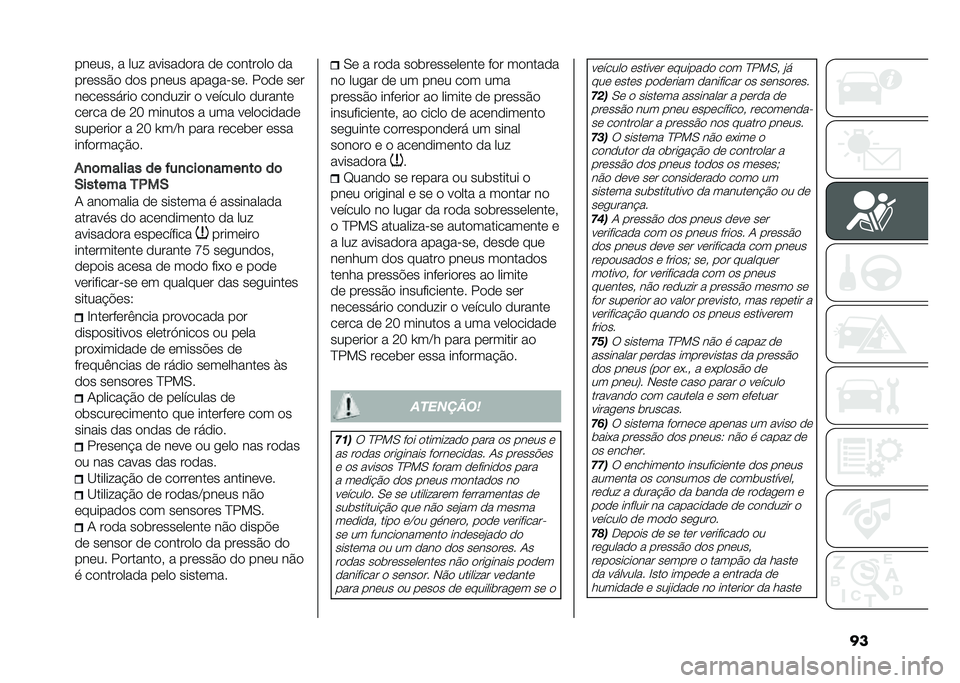 FIAT DUCATO 2020  Manual de Uso e Manutenção (in Portuguese) �����	���  � ��� ������
�
�� �
�	 ��
����
��
 �
�
���	���$�
 �
�
� ���	�� ��������	� ��
�
�	 ��	�
��	��	������
 ��
��
���� �
 ��	�����
 �
�