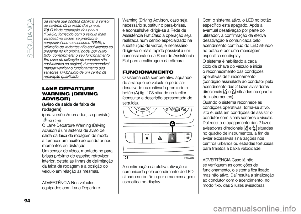 FIAT DUCATO 2020  Manual de Uso e Manutenção (in Portuguese) ��.�0�-�<�7�+�*�O�+
��	
�
� ������� ���	 ��
�
�	��� �
�������� �
 ��	���
�
�
�	 ��
����
��
 �
� ���	���$�
 �
�
� ���	���
���
�6 �\�� �
�	 ��	�����!