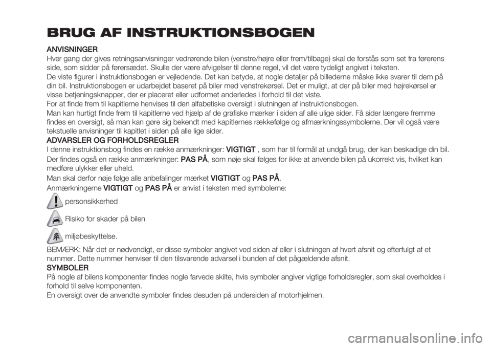 FIAT DUCATO 2019 Brugs- og vedligeholdelsesvejledning (in Danish) &-%+ #. )*!(-%"()/*!&/+’*
++KQ;,K;KNPI
:1’( */$* )’( *"1’% (’+$"$*%/$1"%$"$*’( 1’)(#(’$)’ 8",’$ P1’$%+(’S7#9(’ ’,,’( 0(’;S+",8/*’Q %&/, ) FIAT DUCATO 2019 Brugs- og vedligeholdelsesvejledning (in Danish) &-%+ #. )*!(-%"()/*!&/+’*
++KQ;,K;KNPI
:1’( */$* )’( *"1’% (’+$"$*%/$1"%$"$*’( 1’)(#(’$)’ 8",’$ P1’$%+(’S7#9(’ ’,,’( 0(’;S+",8/*’Q %&/, )