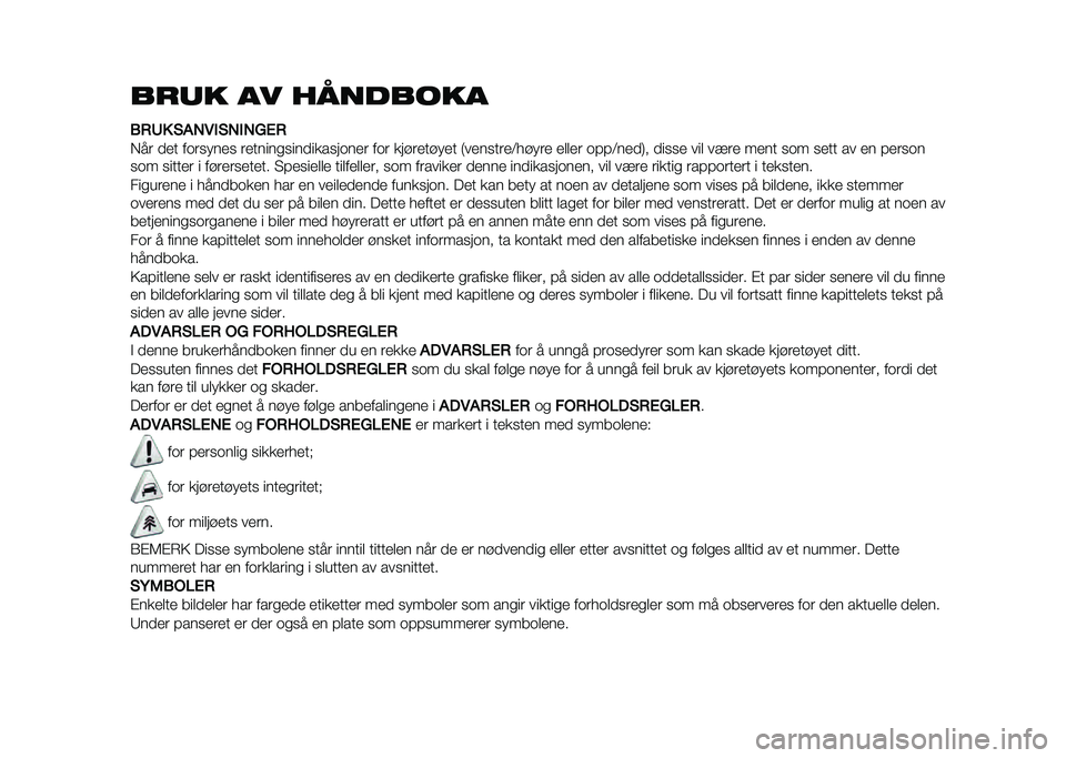FIAT DUCATO 2020  Drift- og vedlikeholdshåndbok (in Norwegian) ���	�
 �� �������
�
�
�.�6� �(���-��(����2�0�.
��� �
�
� �������
� ��
���������
��������
� ��� ��� ��
�� ��
� �2��
�����
�5�� ���
 �
�	�	