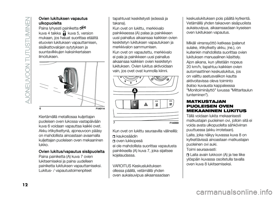 FIAT DUCATO 2020  Käyttö- ja huolto-ohjekirja (in in Finnish) ��)�-��#�"�6�(���#���6��6���6��7�#�"�#
�� ����� ���	 ����	 ��� ���$�����
���	 ��$�������
�>�
���
 �������� ��
��������

����
 �B ��
��