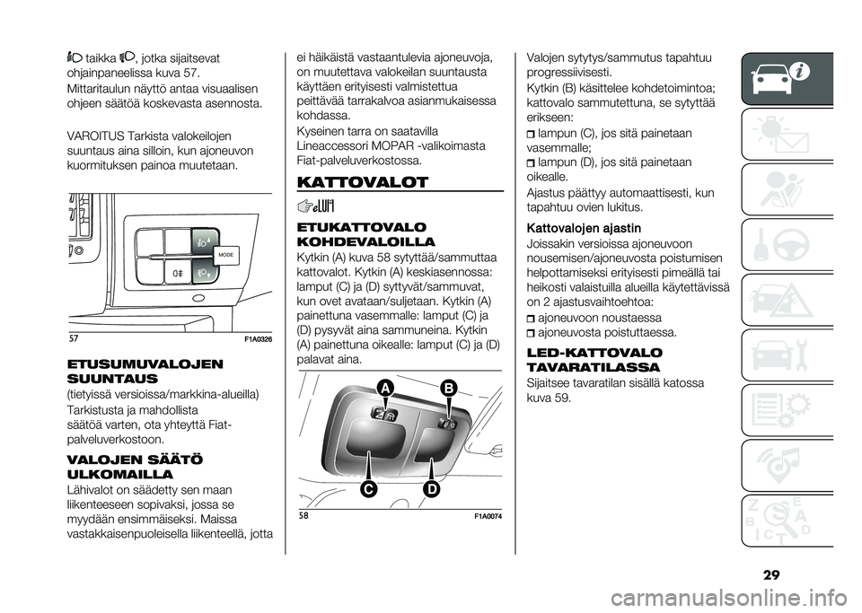 FIAT DUCATO 2020  Käyttö- ja huolto-ohjekirja (in in Finnish) ����
����
 � �	����
 ���	�
������
�
���	�
����
��������
 ����
 �$�C�
�����
����
���� ������ �
���
�
 �����
�
�����
���	��� �����