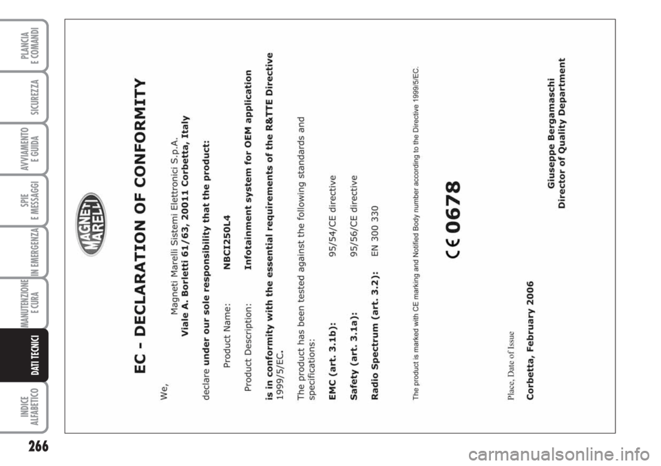 FIAT DUCATO 2007  Libretto Uso Manutenzione (in Italian) 266
SPIE
E MESSAGGI
INDICE
ALFABETICO
PLANCIA
E COMANDI
SICUREZZA
AVVIAMENTO 
E GUIDA
IN EMERGENZA
MANUTENZIONE
E CURA 
DATI TECNICI 