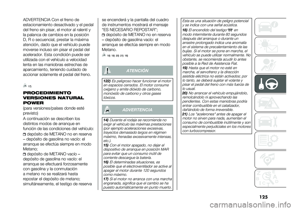 FIAT DUCATO BASE CAMPER 2020  Manual de Empleo y Cuidado (in Spanish) ���
�3��4��$�(��.�*�<�3 �*�� �� ����� ��
����	�����	�
����� ����	�����	�� �
 �� ����	�
��� ����� ��� ����	��! �� �
���� �	� ��	����