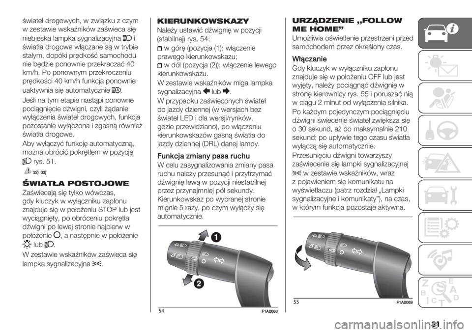 FIAT DUCATO BASE CAMPER 2019  Instrukcja obsługi (in Polish) ��
=05#$(D 4"/!/0*23? 0 +05>+,% + 2+*)
0 +(1$#05( 01,#N.5,80 +#=05(2# 156
.5(75(1,# &#)-,# 1*!.#&5+#2*’.#
5
=05#$D# 4"/!/0( 0D>2+#.( 1> 0 $"*75(
1$#D*)? 4/-8,5 -"64,/=A 1#)/23/4%
.