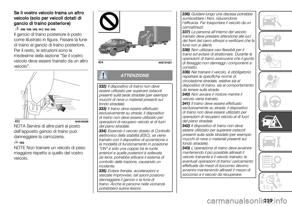 FIAT FULLBACK 2019  Libretto Uso Manutenzione (in Italian) ���

K$%(6&.*#&6$%’&(&*#4%)4-)4(*#&
6$%’&(&D.&(&;$#6$%’&(%1&*4*%1%
"4)’%&1%*#4%)&;&.*$#%&#$E
^^‘E^^_E^][E^]ZE^]\E^]^E
7. +&*)$( !$ ,%&$*( 1(#,"%$(%" 8 1(#,(
)(’" $..-#,%&