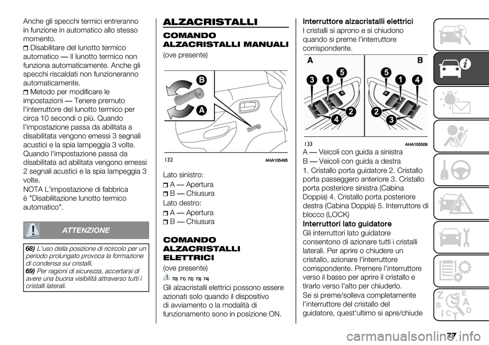 FIAT FULLBACK 2019  Libretto Uso Manutenzione (in Italian) ��
A*)9" +.$ #1"))9$ ,"%’$)$ "*,%"%&**(
$* =-*0$(*" $* &-,(’&,$)( &..( #,"##(
’(’"*,(6
C$#&4$.$,&%" !". .-*(,,( ,"%’$)(
&-,(’&,$)(�7. .-*(,,(