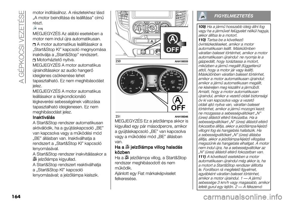 FIAT FULLBACK 2021  Kezelési és karbantartási útmutató (in Hungarian)  ? !Nf‘WPLC ZJeJENLJ
���
;4$4" 8(A@$’-’34/> ? ",-/&+$+)3+/ &’-A
g? ;4$4" 9+8(A@$’-# ,- &+’&&@$’-#h :@;<
",-/$>
gggK
KJ!aJ!deNL ?/ #&’998 +-+$+)9+( #
;4$4" (+; 8(
