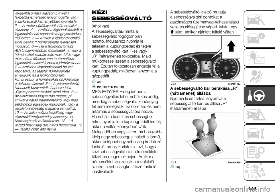 FIAT FULLBACK 2021  Kezelési és karbantartási útmutató (in Hungarian) ���
=’)%%;(64;’-# #&#:-4(62 ;8=+& #
D,)F+A’&$ 8-;,$+&$+( &+(64;45#$$#2 =#56
# -/4)’-4-(’& )+;,(6+99+( (64;$# &+>
r�? ;4$4" 3<$BD4&6#A,) 3B;,"-,)&+$
#&#:-4(6>u�?;8)4" # &,5)4
