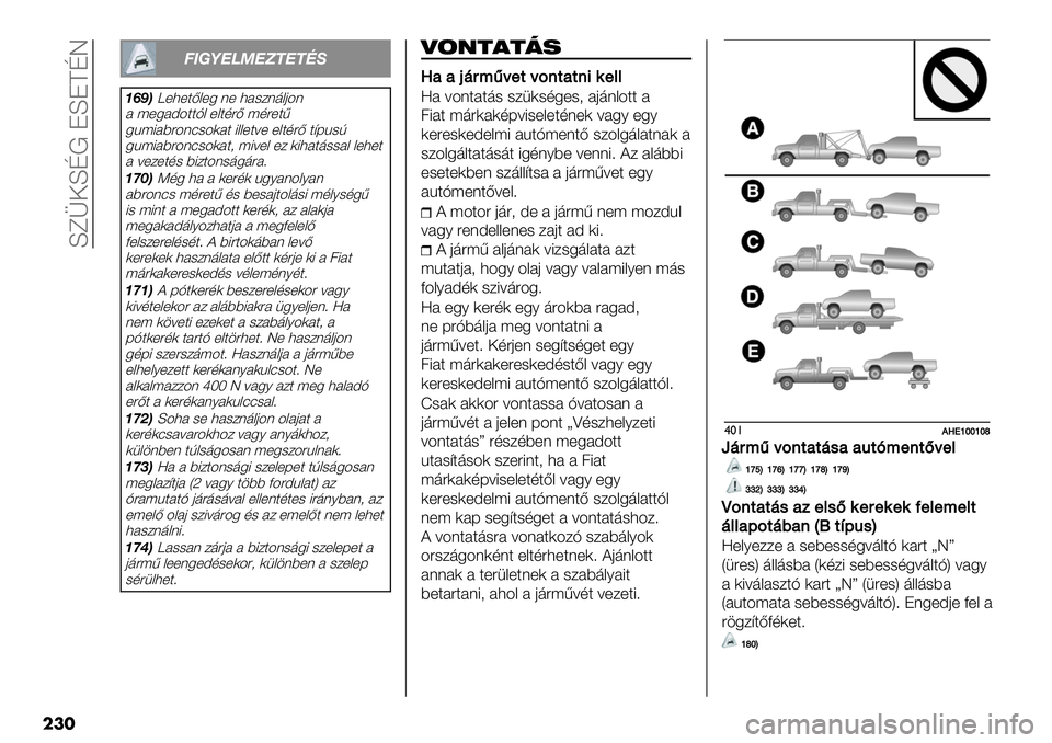FIAT FULLBACK 2019  Kezelési és karbantartási útmutató (in Hungarian)  Les‘LN! JLJENQ
���
:;<=>?@>GH>HIJ
AKNBb+3+$B&+5 (+ 3#-/(’&04(
# ;+5#A4$$H& +&$,"B ;,"+$<
5%;8#9"4(:-4)#$ 8&&+$=+ +&$,"B $@F%-G
5%;8#9"4(:-4)#$2 ;8=+& +/ )83#$’--#& &+3+$
