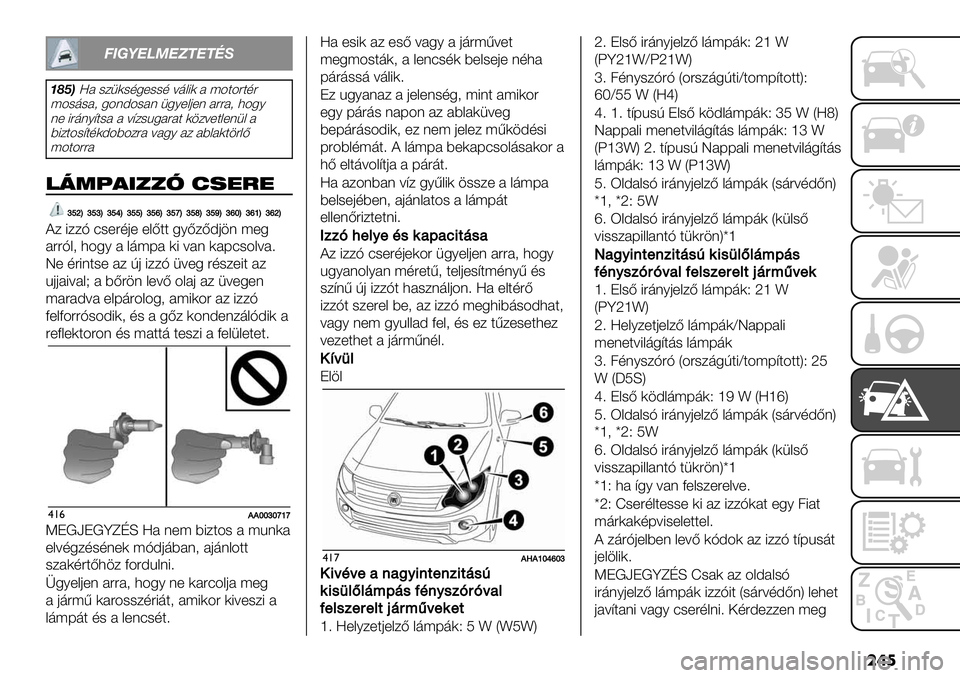 FIAT FULLBACK 2021  Kezelési és karbantartási útmutató (in Hungarian) ���
:;<=>?@>GH>HIJ
AMFB\# -/1)-,5+--, =’&8) # ;4$4"$,"
;4-’-#2 54(A4-#( 156+&0+( #""#2 3456
(+ 8"’(6@$-# # =@/-%5#"#$ )./=+$&+(1& #
98/$4-@$,)A494/"# =#56 #/ #9&#)