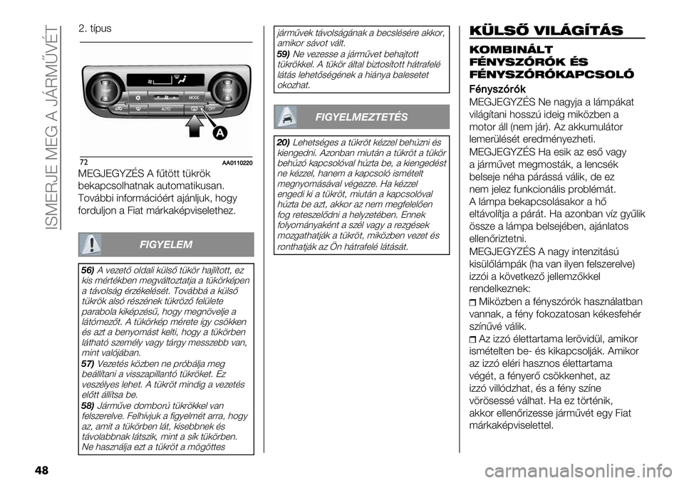 FIAT FULLBACK 2021  Kezelési és karbantartási útmutató (in Hungarian)  CLKJUaJ KJ! ? akUKlZNE
��	
’",,hgghiih
KJ!aJ!deNL ? D<$.$$ $1)".)
9+)#F:-4&3#$(#) #%$4;#$8)%-#(>
E4=’998 8(D4";’:8H,"$ #0’(&0%)2 3456
D4"A%&04( # 78#$ ;’")#),F=8-+&