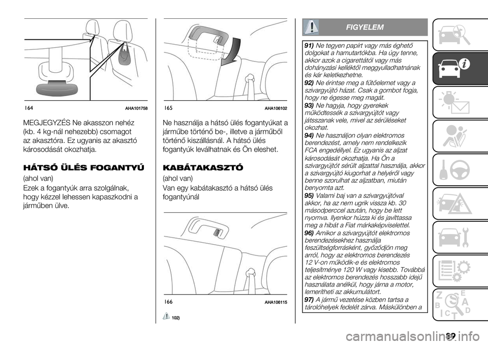 FIAT FULLBACK 2021  Kezelési és karbantartási útmutató (in Hungarian) �	�

!&$,/,ghgonm
KJ!aJ!deNL Q+ #)#--/4( (+3,/
X)9>u)5V(’& (+3+/+99Y :-4;#54$
#/ #)#-/$H"#> J/ %56#(8- #/ #)#-/$H
)’"4-4A’-’$ 4)4/3#$0#>
34(%9 @"/% ;!)$*(2P
X#34& =#(Y
J/+) # D45#(
