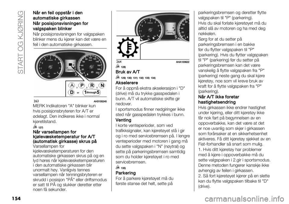 FIAT FULLBACK 2019  Drift- og vedlikeholdshåndbok (in Norwegian)  TVKLV dB P\]LADB
���
D7( 8.6"6&.)6#"6)")%’) 0.( #*$%68*/’)
3$")/’( 9’)6 -, /&:(’( /*) -’+ #U(’ ’)
0’"$ " -’) *,+.9*+"6/’ %"(/*66’)5
"