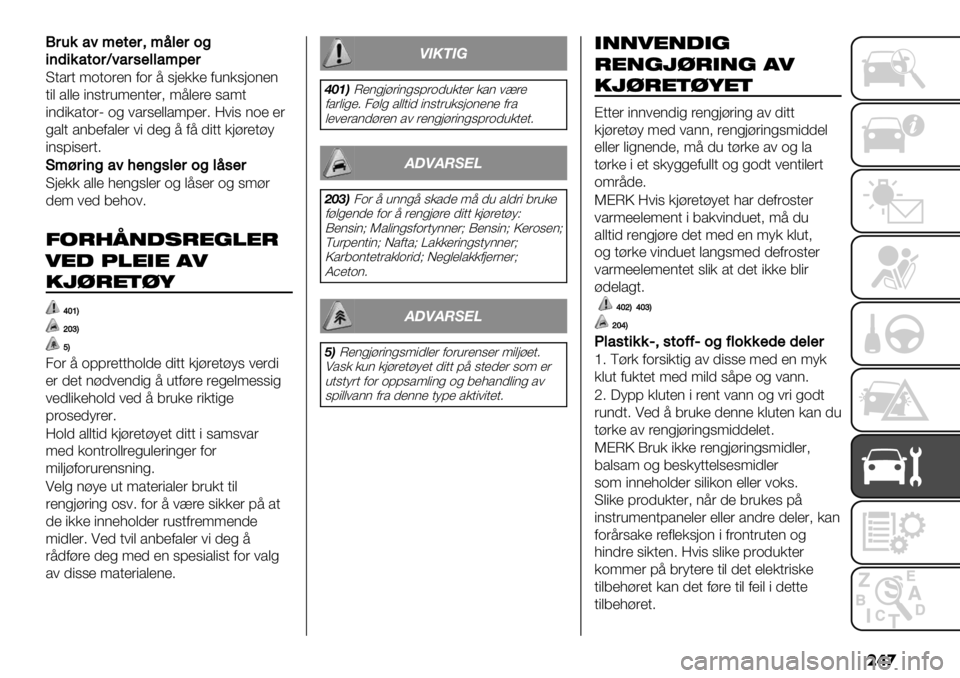 FIAT FULLBACK 2019  Drift- og vedlikeholdshåndbok (in Norwegian) ���

T$’&21;%5%$?;-3%$/9
+()+&25/$G12$0%332;<%$
T+*(+ 9.+.(’) 0.( 7 6&’//’ 0,)/6&.)’)
+"$ *$$’ ")6+(,9’)+’(= 97$’(’ 6*9+
")-"/*+.(M .% #*(6’$$*98’(5 <#"6 