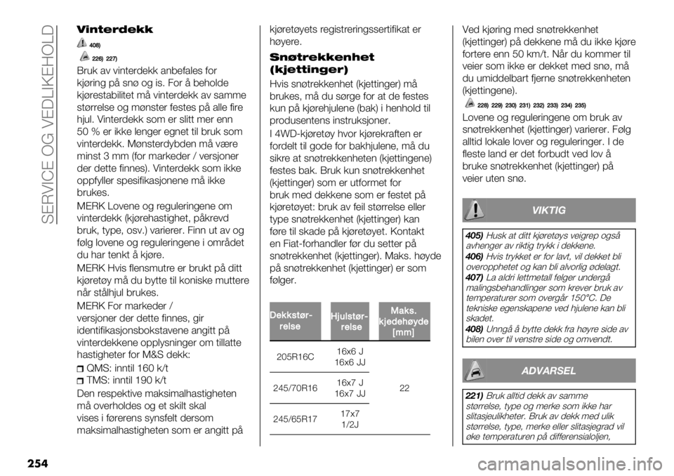 FIAT FULLBACK 2019  Drift- og vedlikeholdshåndbok (in Norwegian)  T@L!AX@ dB !@?WAP@<dW?
���
.@B?<:N<>>
_]bC
^^eC^^dC
H(,/ *# #")+’(-’// *)3’0*$’6 0.(
/&:(")% 87 6): .% "65 2.( 7 3’1.$-’
/&:(’6+*3"$"+’+ 97 #")+’(-’// *