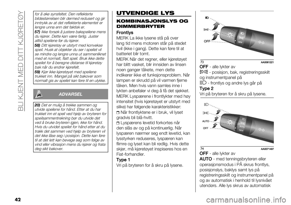 FIAT FULLBACK 2019  Drift- og vedlikeholdshåndbok (in Norwegian)  HWA P\@DV J@? ?AVV P\]L@V]^
��
0.( 7 :/’ 6;)60’$+’+5 ?’) (’0$’/+’(+’
3"$-’6+:((’$6’) 3$"( -’(9’- (’-,6’(+ .% %"(
"))+(;// *# *+ -’+ (’0$’/+’(+