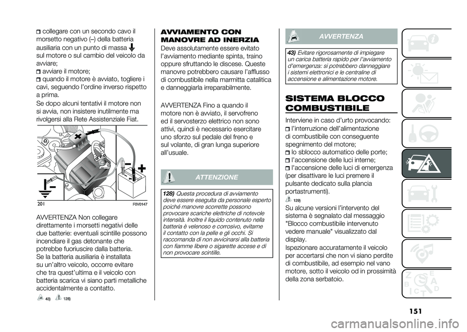 FIAT DOBLO COMBI 2020  Libretto Uso Manutenzione (in Italian) ����������	�� ��� �� ������� ��	�� ��
�
�����
�
� ����	�
��� �* ��- �����	 ��	�
�
����	
�	������	���	 ��� �� ����
� �� �
�	���	 ��