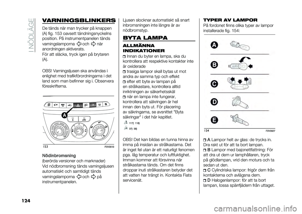 FIAT DOBLO COMBI 2020  Drift- och underhållshandbok (in Swedish) ��$��-�B��>�@�A�%
��� ��
������
��������

�� �	���� ��� ��� �	�� �
��� �� �������
�*�4�. ���� �?�0�C ������	�	 �	���������� �
�����
�