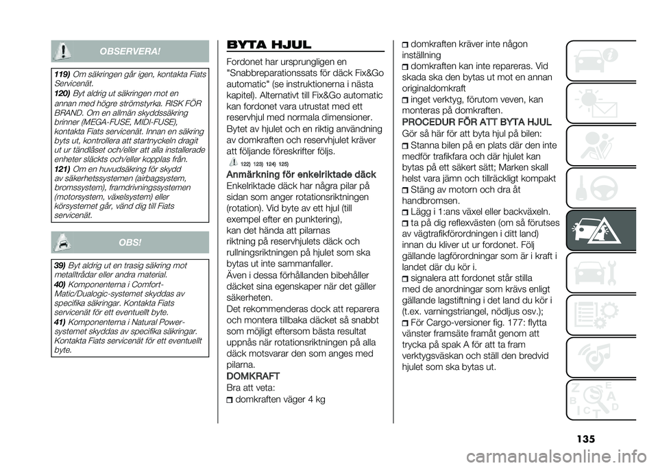 FIAT DOBLO COMBI 2020  Drift- och underhållshandbok (in Swedish) �������������	
�
�
���,� ��������� ��� ����� ����	���	� ����	�
�#�����
����	�
�
����:� �	 ������ �
�	 ��������� ���	 ��
����