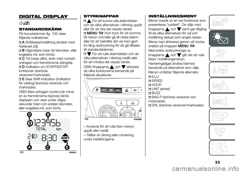 FIAT DOBLO COMBI 2020  Drift- och underhållshandbok (in Swedish) ��������
� ���
���
�
�
��
���
���
��	��
�6� ��
��
�������� ���� �?�3�C �����
����!���� �������	������)
�$
�#�	�������	������	���