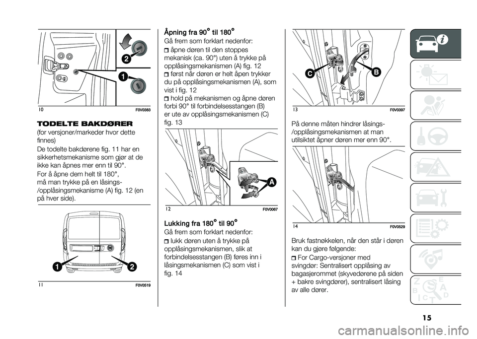 FIAT DOBLO COMBI 2020  Drift- og vedlikeholdshåndbok (in Norwegian) ����
��>�*�>�?�E�?
�
�����
� ������
��
�)��	� ������	����;������
�� ���	� �
����
�������,
�� ��	�
���� ����
�!���� ���
� �A�A ��� ��