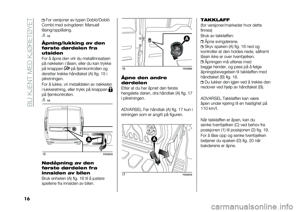 FIAT DOBLO COMBI 2020  Drift- og vedlikeholdshåndbok (in Norwegian) ��(�=�#��9�?�$��6��5�$���9�?�@�*�$�6�@�B�$�6
��	 ��	� ������	��� �� �� ��� ��	����;��	���
�>�	��� ���
 �����
�
�!���� �5������
������
�;�	����