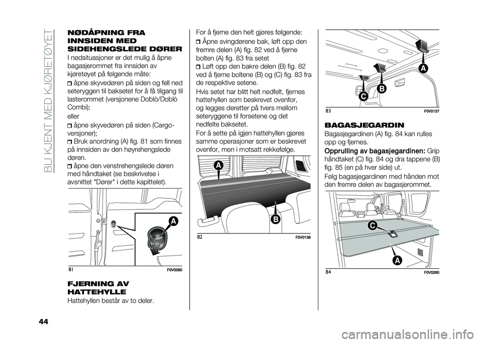 FIAT DOBLO COMBI 2021  Drift- og vedlikeholdshåndbok (in Norwegian) ��(�=�#��9�?�$��6��5�$���9�?�@�*�$�6�@�B�$�6
�� ��������� ��
�
�������� ���
������������� ���
��
�# ��!�
��������	��� �� �
�� �����
 �