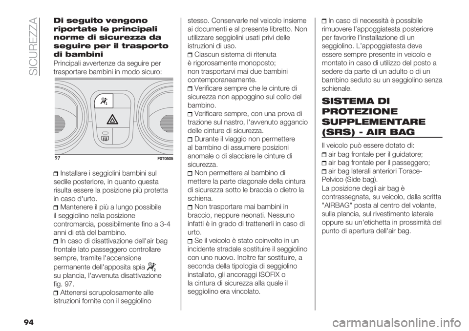 FIAT FIORINO 2020  Libretto Uso Manutenzione (in Italian)  ?Y!ZIN__5
��
!; :8RA;C< ]89R<9<
B;@<BC?C8 >8 @B;97;@?>;
9<BD8 =; :;7AB8OO? =?
:8RA;B8 @8B ;> CB?:@<BC<
=; J?DJ;9;
:’"%#"0(+" (11-’)-%/- 8( 2-&*"’- 0-’
)’(20$’)(’- 6(,6