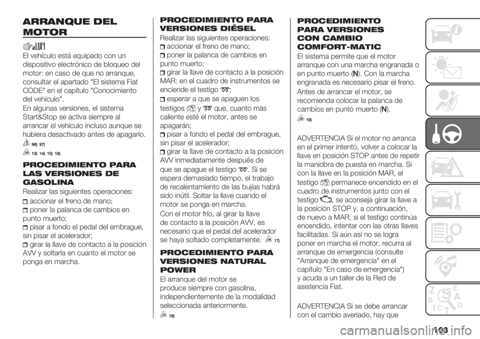 FIAT FIORINO 2020  Manual de Empleo y Cuidado (in Spanish) ���
’&&’/3%" -"!
.($(&
E, 7+):$5,( +&08 +65%’#.( $(1 51
.%&’(&%0%7( +,+$0"=1%$( .+ *,(65+( .+,
4(0("N +1 $#&( .+ 65+ 1( #""#165+>
$(1&5,0#" +, #’#"0#.( [E,