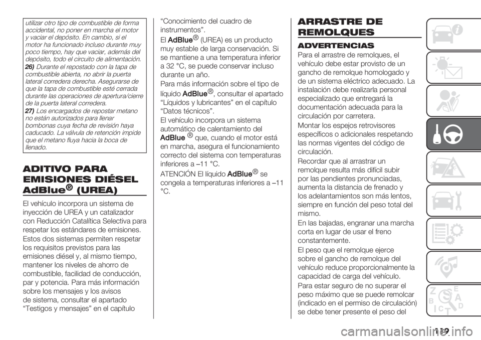 FIAT FIORINO 2020  Manual de Empleo y Cuidado (in Spanish) ���
50%,%A#" (0"( 0%’( .+ $(4*5&0%*,+ .+ <("4#
#$$%.+10#,> 1( ’(1+" +1 4#"$)# +, 4(0("
@ 7#$%#" +, .+’=&%0(2 E1 $#4*%(> &% +,
4(0(" )# <51$%(1#.( %1$,5&( .5