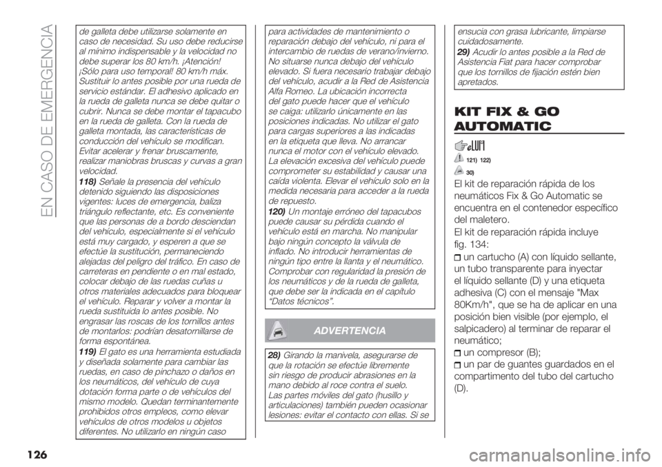 FIAT FIORINO 2020  Manual de Empleo y Cuidado (in Spanish)  ER KJIQ ;E EGEC!ERK_J
���	
.+ -#,,+0# .+*+ 50%,%A#"&+ &(,#4+10+ +1
$#&( .+ 1+$+&%.#.2 I5 5&( .+*+ "+.5$%"&+
#, 4:1%4( %1.%&’+1&#*,+ @ ,# 7+,($%.#. 1(
.+*+ &5’+"#" ,(& WX p4^