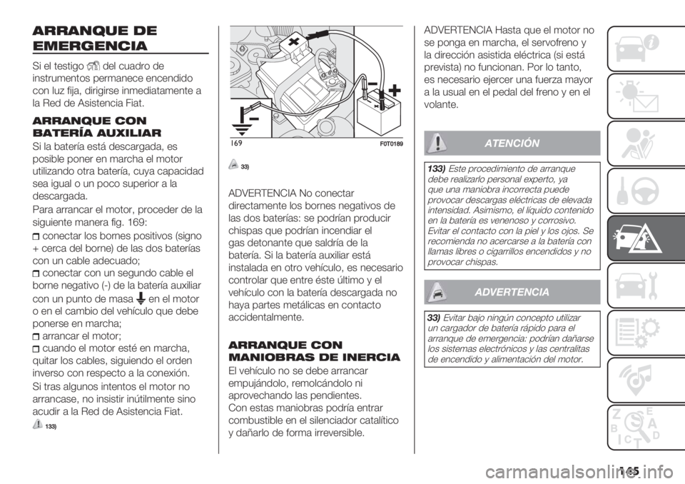 FIAT FIORINO 2020  Manual de Empleo y Cuidado (in Spanish) ���
’&&’/3%" -"
"."&+"/#*’
I% +, 0+&0%-(.+, $5#."( .+
%1&0"54+10(& ’+"4#1+$+ +1$+1.%.(
$(1 ,5A <%?#> .%"%-%"&+ %14+.%#0#4+10+ #
,# C+. .+ J&%&0+1$%# 
