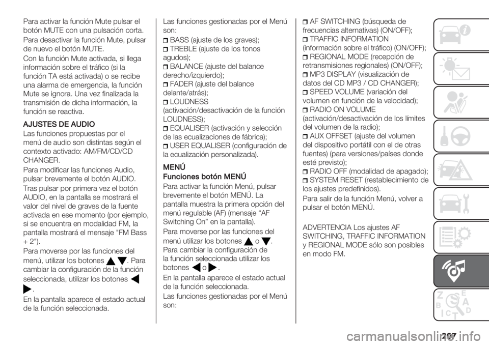 FIAT FIORINO 2020  Manual de Empleo y Cuidado (in Spanish) ���

Z#"# #$0%7#" ,# <51$%=1 G50+ ’5,&#" +,
*(0=1 G]FE $(1 51# ’5,&#$%=1 $("0#2
Z#"# .+&#$0%7#" ,# <51$%=1 G50+> ’5,&#"
.+ 15+7( +, *(0=1 G]FE2
K(1 ,# <51$%=1 G50+ 