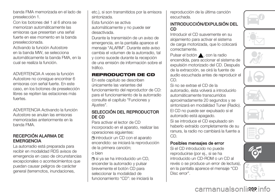 FIAT FIORINO 2020  Manual de Empleo y Cuidado (in Spanish) ���
*#1.# /GJ 4+4("%A#.# +1 +, ,#.( .+
’"+&+,+$$%=1 ‘2
K(1 ,(& *(0(1+& .+, ‘ #, c #)("# &+
4+4("%A#1 #50(480%$#4+10+ ,#&
+4%&("#& 65+ ’"+&+10#1 51# &+Y#,
<5+"0+ 