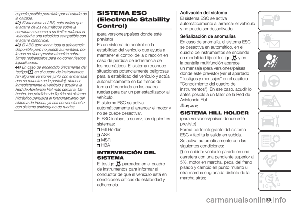 FIAT FIORINO 2020  Manual de Empleo y Cuidado (in Spanish) �
�
+&’#$%( ’(&%*,+ ’+"4%0%.( ’(" +, +&0#.( .+
,# $#,A#.#2
/*)I% %10+"7%+1+ +, JdI> +&0( %1.%$# 65+
+, #-#""+ .+ ,(& 1+5480%$(& &(*"+ ,#
$#""+0+"# &+ #$+&#