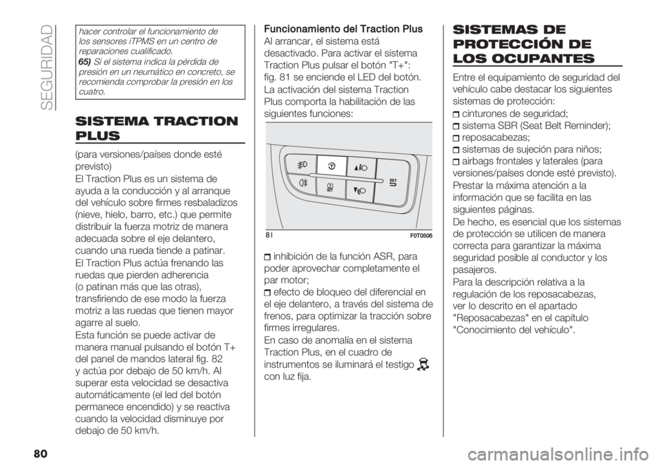 FIAT FIORINO 2020  Manual de Empleo y Cuidado (in Spanish)  IE!]C_;J;
��
)#$+" $(10"(,#" +, <51$%(1#4%+10( .+
,(& &+1&("+& %FZGI +1 51 $+10"( .+
"+’#"#$%(1+& $5#,%<%$#.(2
10)I% +, &%&0+4# %1.%$# ,# ’B".%.# .+
’"+&%=
