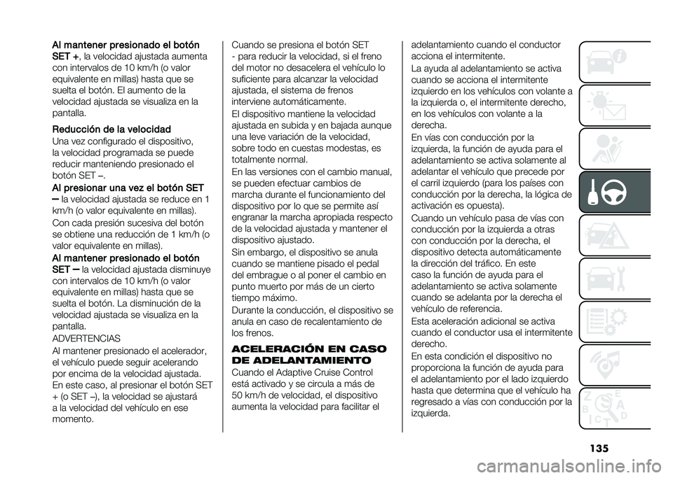 FIAT TIPO 5DOORS STATION WAGON 2021  Manual de Empleo y Cuidado (in Spanish) ����%� ���
���
�� �� ����	�
���	 �� ��	���
���, �L
�  ��	 ��������	� �	�&����	��	 �	��
����	
��� �������	��� �� �A�5 �S�
�4� �,� ��	���
�