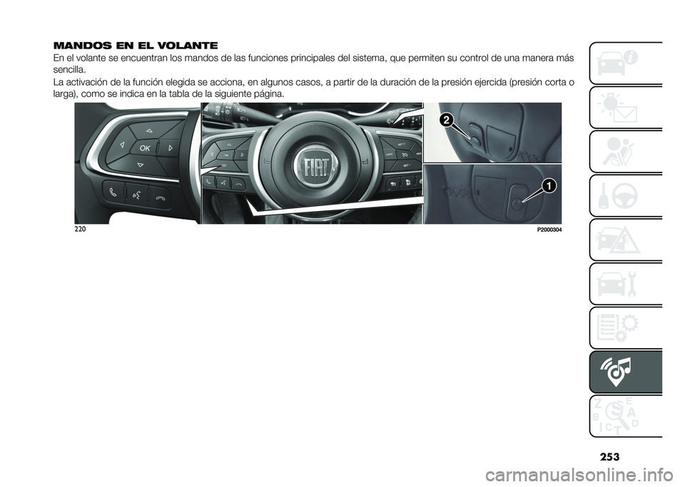 FIAT TIPO 5DOORS STATION WAGON 2021  Manual de Empleo y Cuidado (in Spanish) ���
�����	�
 �� �� ��	�����
�� �� ����	��� �� ���������	� ��� �
�	���� �� ��	� ��������� ��������	��� ��� ������
�	�  ���