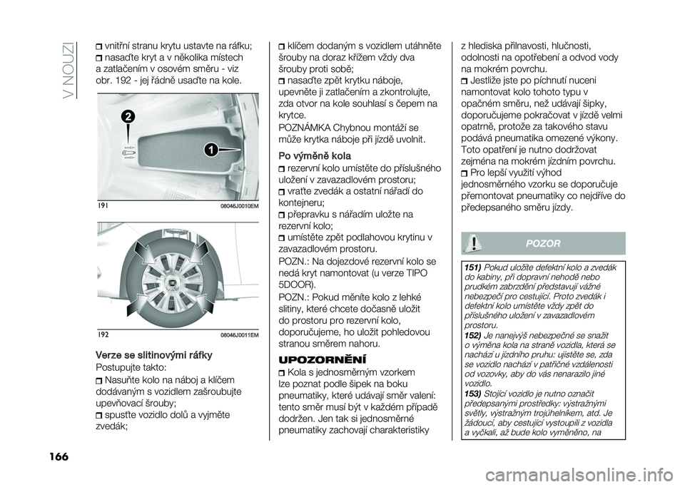 FIAT TIPO 5DOORS STATION WAGON 2021  Návod k použití a údržbě (in Czech) ��$���4�F�-�R
��	�	 ������� ��� ��� �� �"�� �������	 �� � ��&���+
�����<��	 �� �"� � � ��
������ �����	�#�
� �������	��� � �����(� �