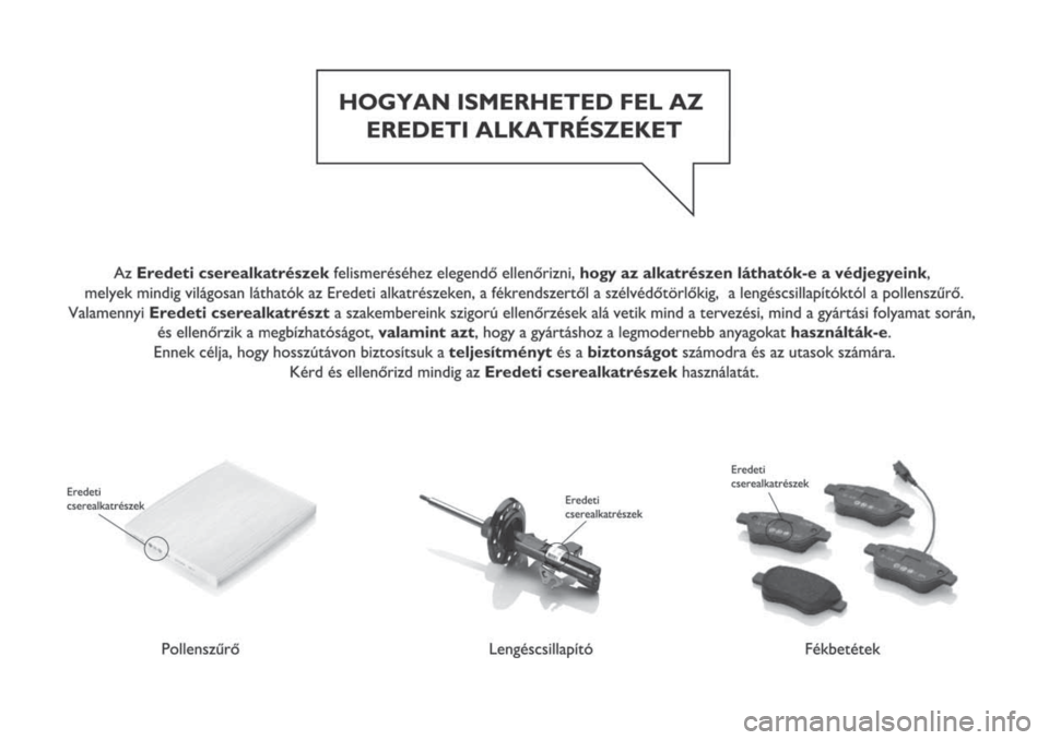 FIAT TIPO 5DOORS STATION WAGON 2019  Kezelési és karbantartási útmutató (in Hungarian) 