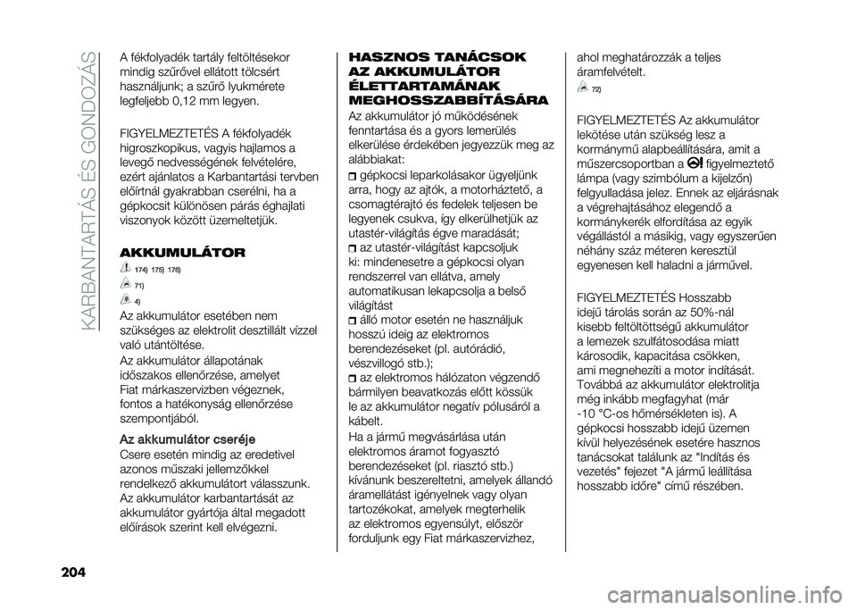 FIAT TIPO 5DOORS STATION WAGON 2021  Kezelési és karbantartási útmutató (in Hungarian) ��+�&�2�S�&�4�@�&�2�@�=�D��C�D���3�4�M�3�B�=�D
��� �& �(��
�(�����$��
 ������� �(����������
��
���	�$�� �����)��� �������� ����#����
�����	